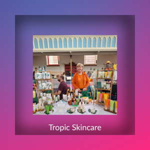 Tropic Skincare - Exhibitor at Wellbeing Is The New Currency Festival 6th June 2026. Wonderful World of Wellbeing 